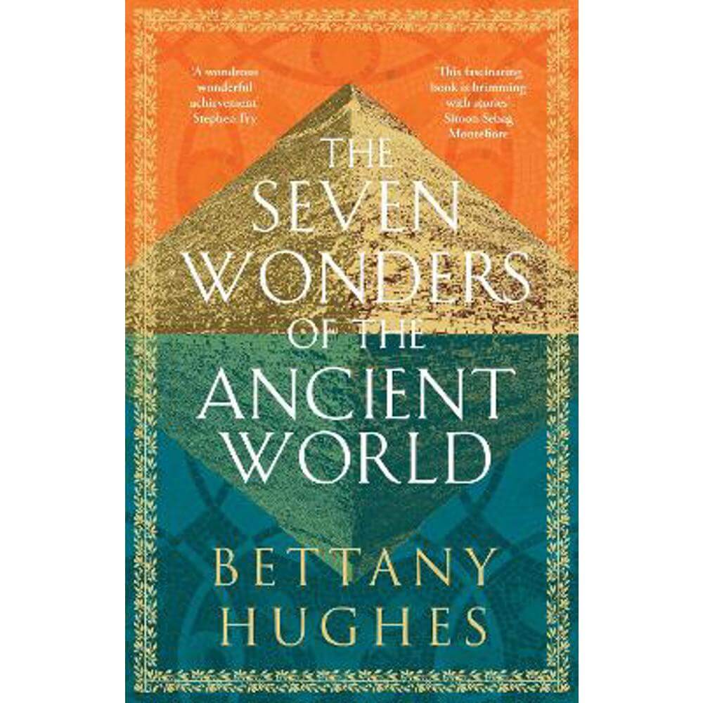 The Seven Wonders of the Ancient World (Hardback) - Bettany Hughes
